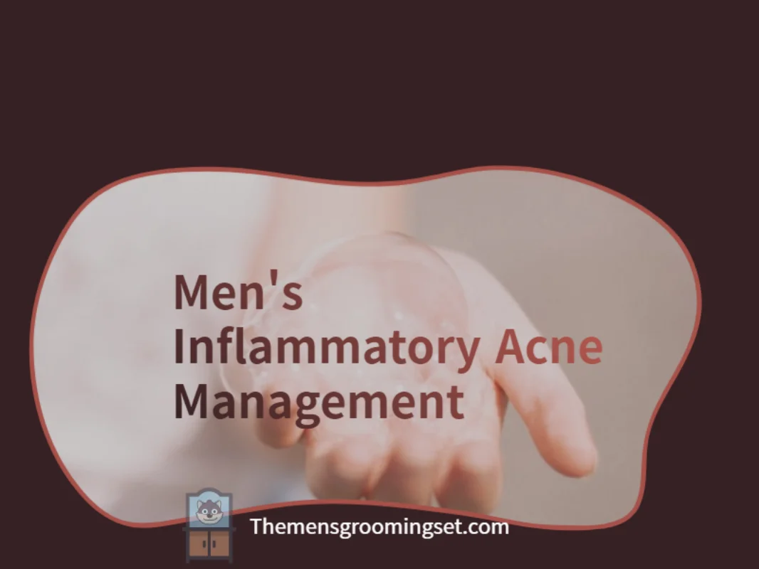 How to manage inflammatory acne for men thumbnail